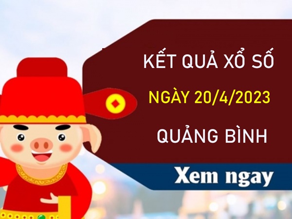 Phân tích XSQB 20/4/2023 soi cầu bao lô Quảng Bình