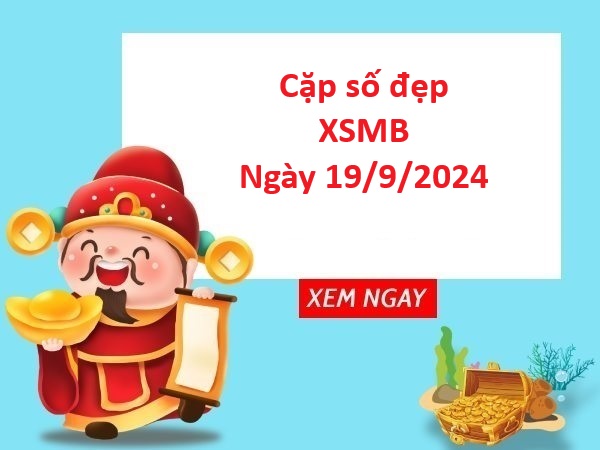 Phân tích XSMB 19/9/2024 miễn phí hôm nay