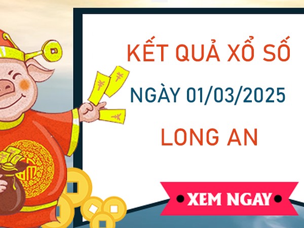 Phân tích XSLA 1/3/2025 thống kê đầu đuôi đài Long An